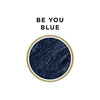 BE YOU BLUE